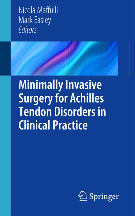 Produktbild: Minimally Invasive Surgery for Achilles Tendon Disorders in Clinical Practice
