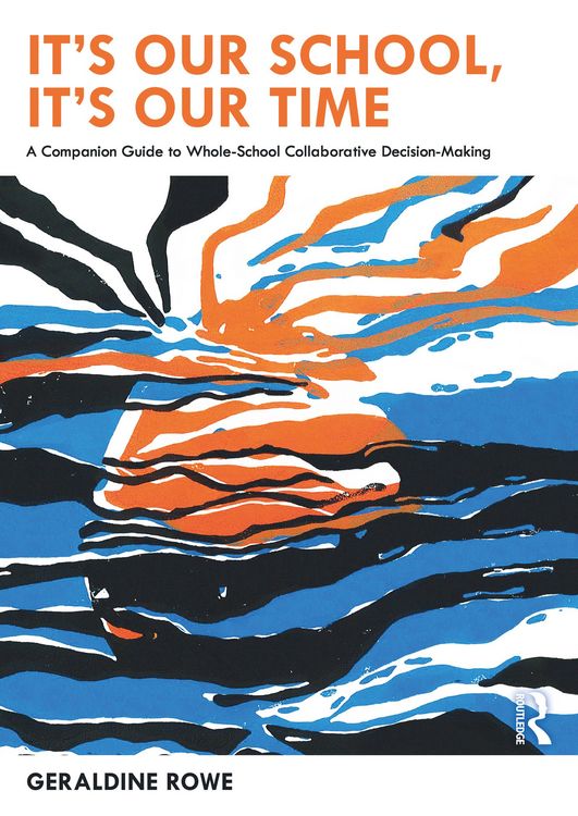 Produktbild: It's Our School, It's Our Time: A Companion Guide to Whole-School Collaborative Decision-Making