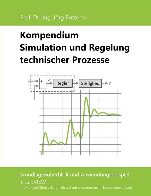 Produktbild: Kompendium Simulation und Regelung technischer Prozesse