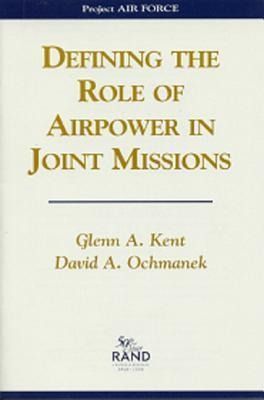 Produktbild: Defining the Role of Airpower in Joint Missions