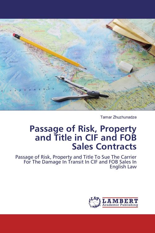 Produktbild: Passage of Risk, Property and Title in CIF and FOB Sales Contracts