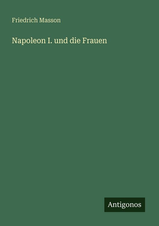 Produktbild: Napoleon I. und die Frauen