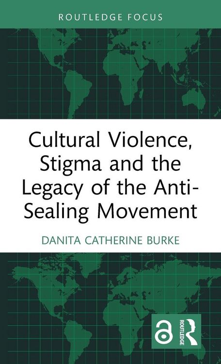 Produktbild: Cultural Violence, Stigma and the Legacy of the Anti-Sealing Movement