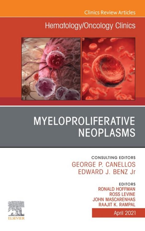 Produktbild: Myeloproliferative Neoplasms, An Issue of Hematology/Oncology Clinics of North America