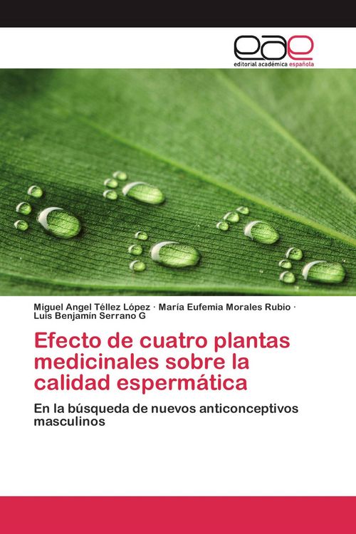 Produktbild: Efecto de cuatro plantas medicinales sobre la calidad esperm&aacute;tica