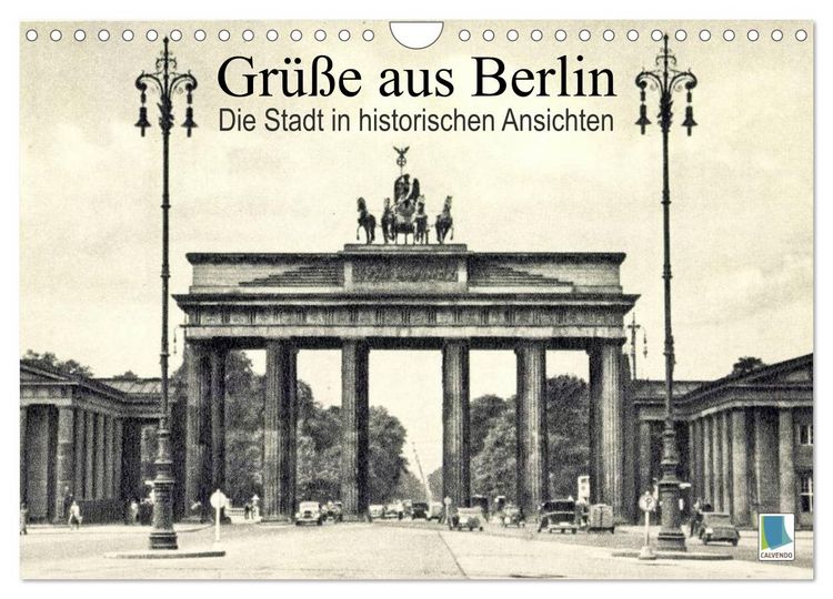 Produktbild: Gr&uuml;&szlig;e aus Berlin &ndash; Die Stadt in historischen Ansichten (Wandkalender 2026 DIN A4 quer), CALVENDO Monatskalender