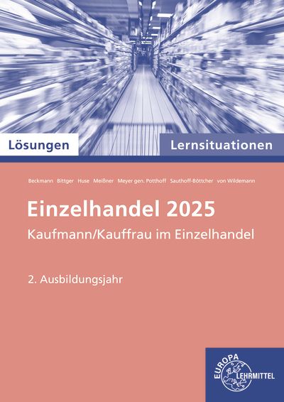 Produktbild: L&ouml;sungen zu 91938 Lernsituationen Einzelhandel 2025, 2. Ausb.jahr