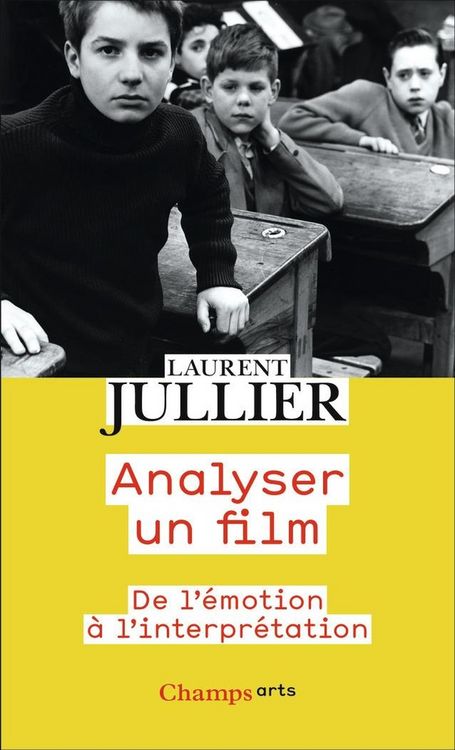 Produktbild: Analyser un film : de l'&eacute;motion &agrave; l'interpr&eacute;tation