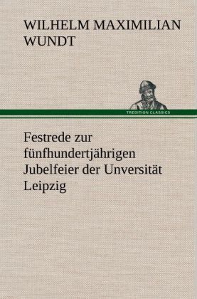 Produktbild: Festrede zur f&uuml;nfhundertj&auml;hrigen Jubelfeier der Unversit&auml;t Leipzig