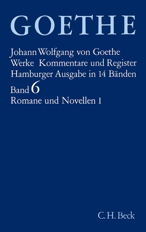 Produktbild: Goethes Werke Bd. 6: Romane und Novellen I
