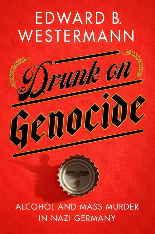 Produktbild: Drunk on Genocide
