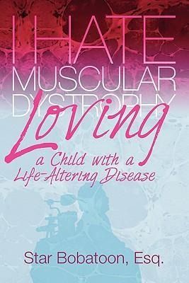 Produktbild: I Hate Muscular Dystrophy Loving a Child with a Life-Altering Disease