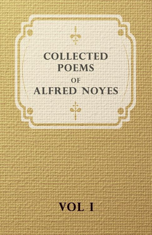 Produktbild: Collected Poems of Alfred Noyes - Vol I