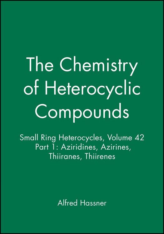 Produktbild: Small Ring Heterocycles, Volume 42, Part 1