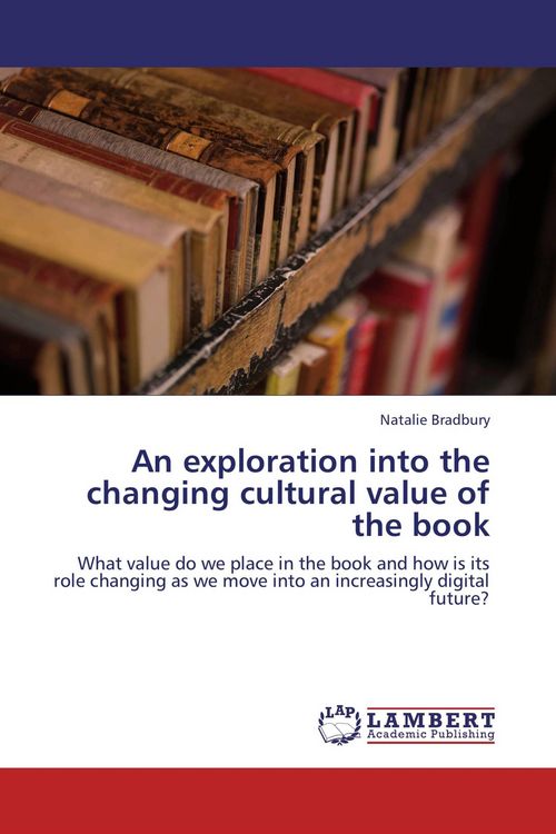 Produktbild: An exploration into the changing cultural value of the book