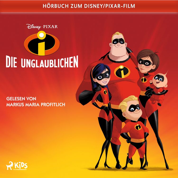 Produktbild: Die Unglaublichen: Das Original H&ouml;rbuch zum Disney Pixar Film