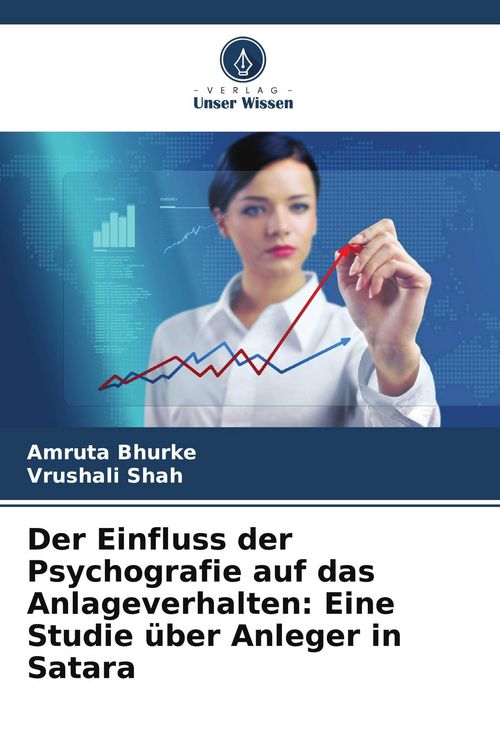 Produktbild: Der Einfluss der Psychografie auf das Anlageverhalten: Eine Studie &uuml;ber Anleger in Satara