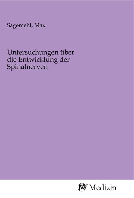 Produktbild: Untersuchungen &uuml;ber die Entwicklung der Spinalnerven