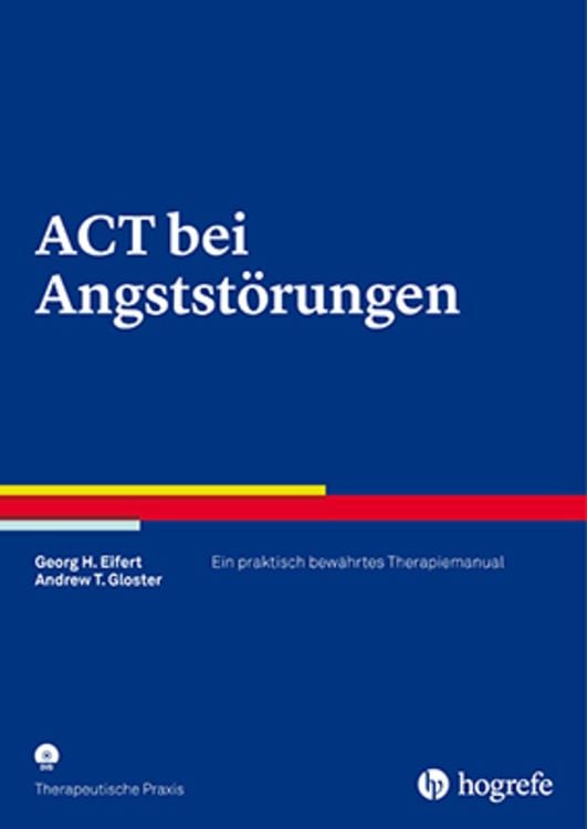 Bild vom Artikel ACT bei Angststörungen vom Autor Georg H. Eifert