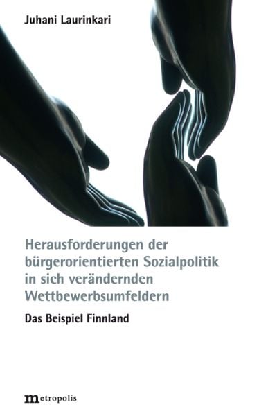 Produktbild: Herausforderungen der b&uuml;rgerorientierten Sozialpolitik in sich ver&auml;ndernden Wettbewerbsumfeldern