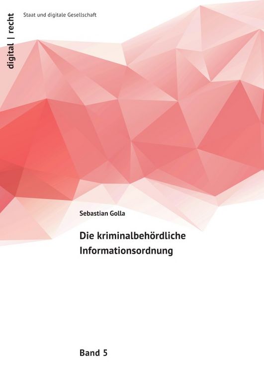 Produktbild: Digital | recht &ndash; Staat und digitale Gesellschaft / Die kriminalbeh&ouml;rdliche Informationsordnung