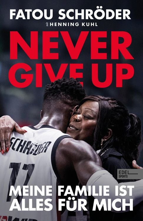 Produktbild: Never give up - Meine Familie ist alles f&uuml;r mich