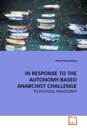 Produktbild: Pokrovskaya, E: in Response To The Autonomy-Based Anarchist