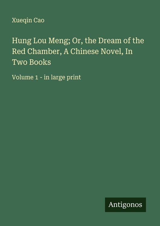 Produktbild: Hung Lou Meng; Or, the Dream of the Red Chamber, A Chinese Novel, In Two Books