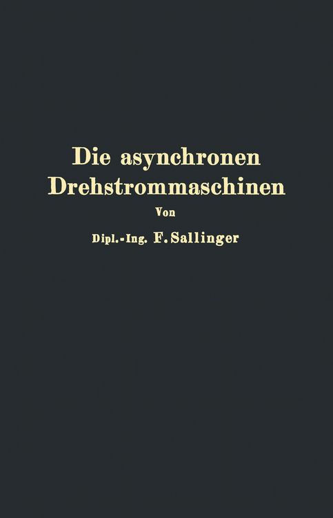 Produktbild: Die asynchronen Drehstrommaschinen mit und ohne Stromwender