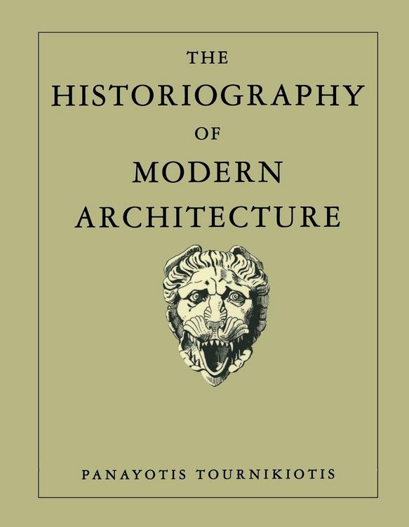 Produktbild: The Historiography of Modern Architecture