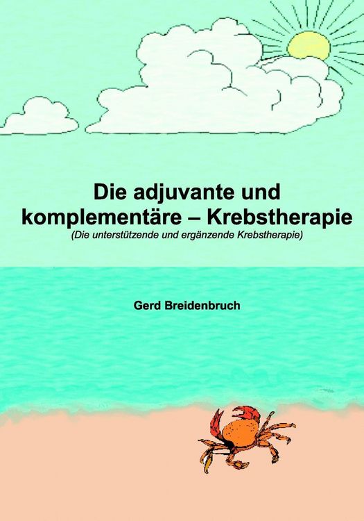 Produktbild: Die adjuvante und komplement&auml;re Krebstherapie