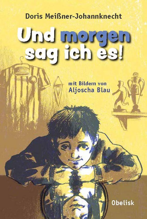 Produktbild: Und morgen sag ich es!
