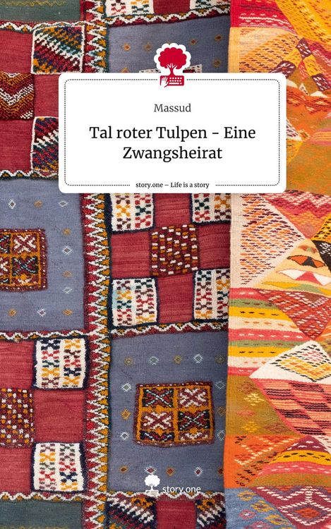 Produktbild: Tal roter Tulpen - Eine Zwangsheirat. Life is a Story - story.one
