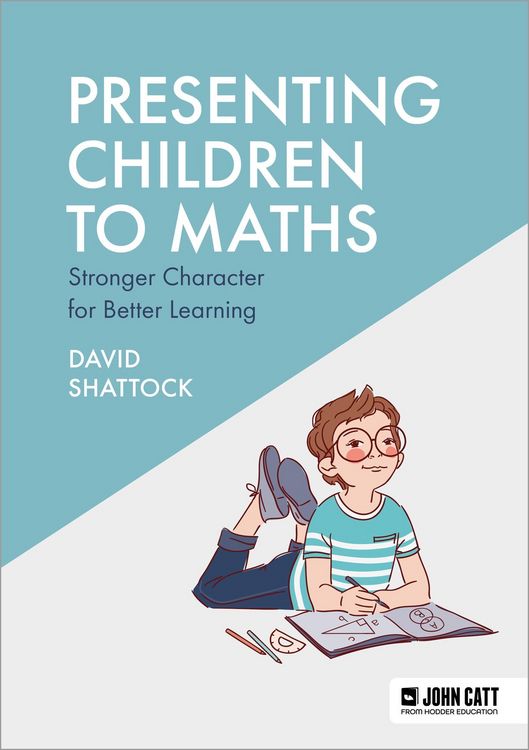 Produktbild: Shattock, D: Presenting Children to Maths: Stronger Characte