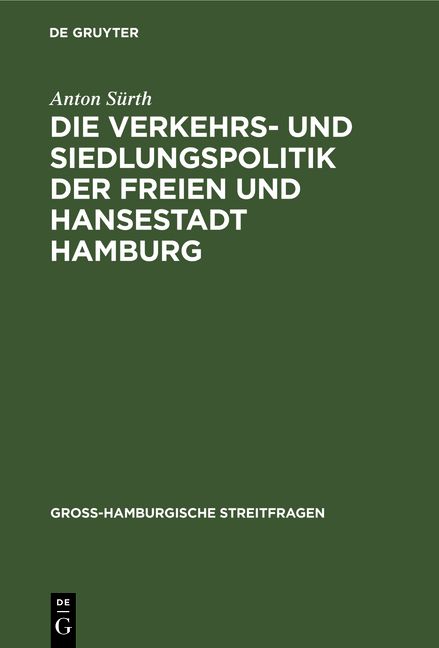 Produktbild: Die Verkehrs- und Siedlungspolitik der Freien und Hansestadt Hamburg