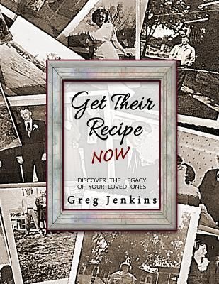Produktbild: Get Their Recipe Now: Discover the Legacy of Your Loved Ones