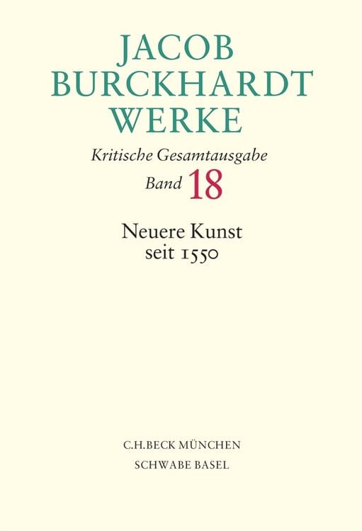 Produktbild: Jacob Burckhardt Werke Bd. 18: Neuere Kunst seit 1550