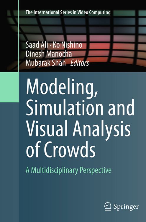 Produktbild: Modeling, Simulation and Visual Analysis of Crowds