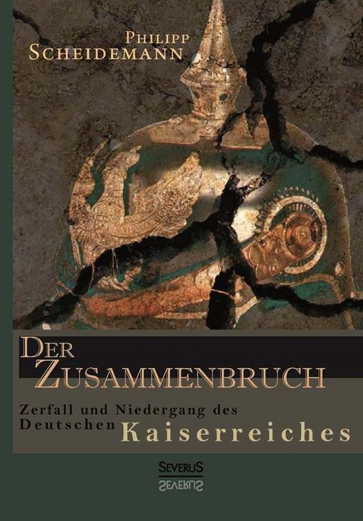 Produktbild: Scheidemann, P: Zusammenbruch. Zerfall und Niedergang des de