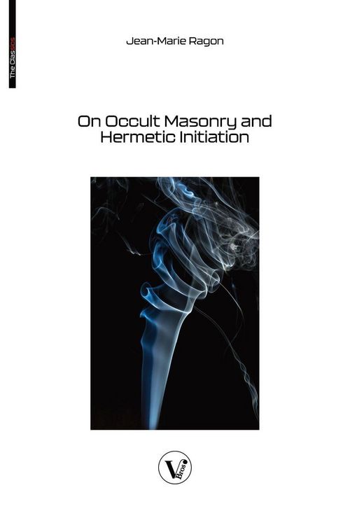 Produktbild: On Occult Masonry and Hermetic Initiation