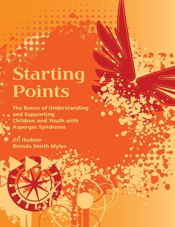 Produktbild: Starting Points - The Basics of Understanding and Supporting Children and Youth with Asperger Syndrome