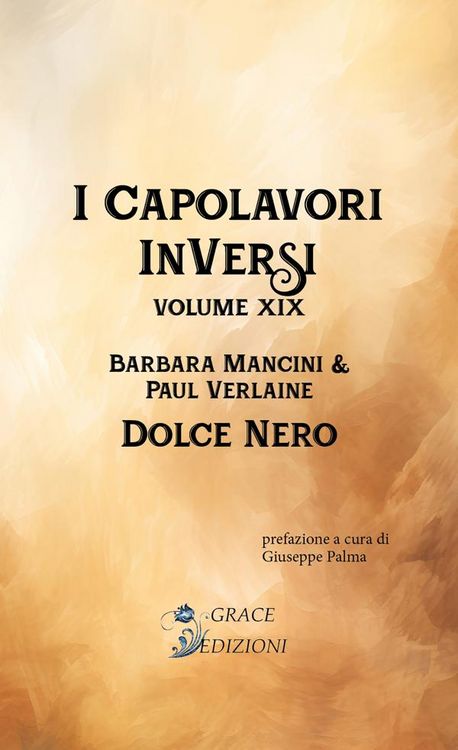 Produktbild: I Capolavori InVersi XIX: Dolce nero