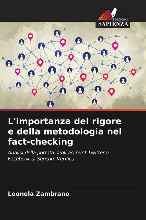 Produktbild: L'importanza del rigore e della metodologia nel fact-checking