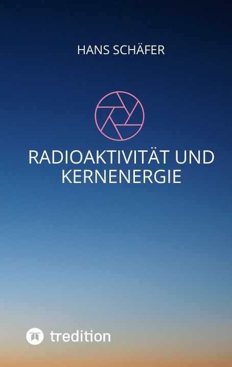 Produktbild: Radioaktivit&auml;t und Kernenergie