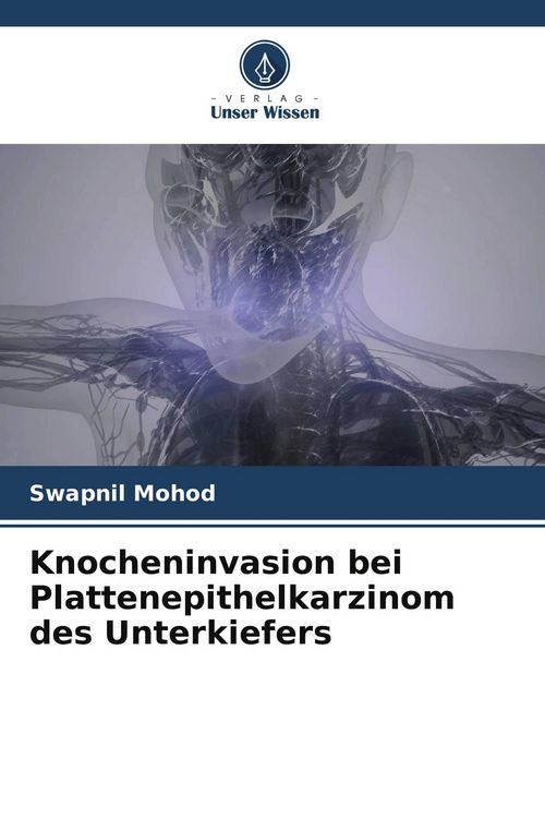 Produktbild: Knocheninvasion bei Plattenepithelkarzinom des Unterkiefers