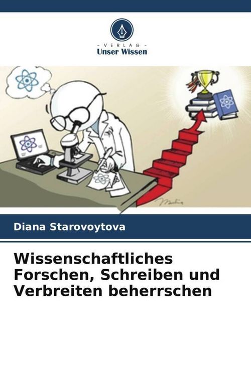 Produktbild: Wissenschaftliches Forschen, Schreiben und Verbreiten beherrschen