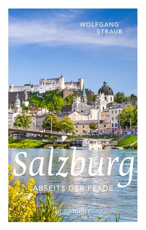 Bild vom Artikel Salzburg abseits der Pfade vom Autor Wolfgang Straub