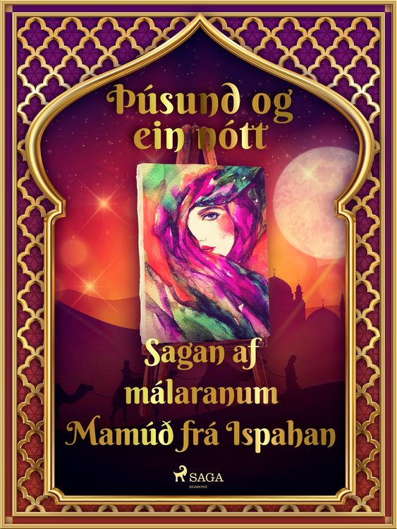 Produktbild: Sagan af m&aacute;laranum Mam&uacute;&eth; fr&aacute; Ispahan (&Egrave;&uacute;sund og ein n&oacute;tt 25)