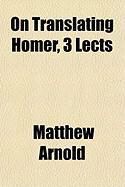 Produktbild: On Translating Homer, 3 Lects