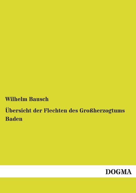 Produktbild: &Uuml;bersicht der Flechten des Gro&szlig;herzogtums Baden